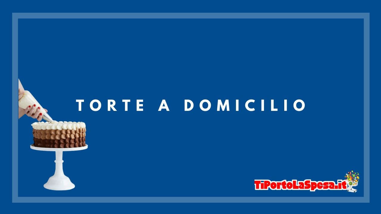 Ordina una torta online con consegna a domicilio