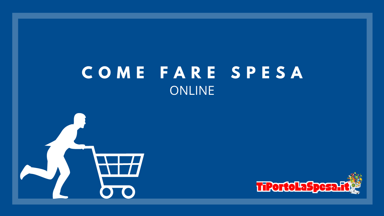 Come effettuare spesa online da casa